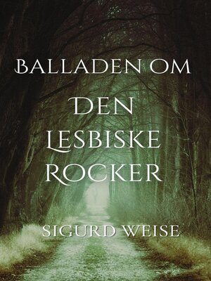cover image of Balladen om Den Lesbiske Rocker